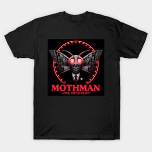 Mothman for President T-Shirt